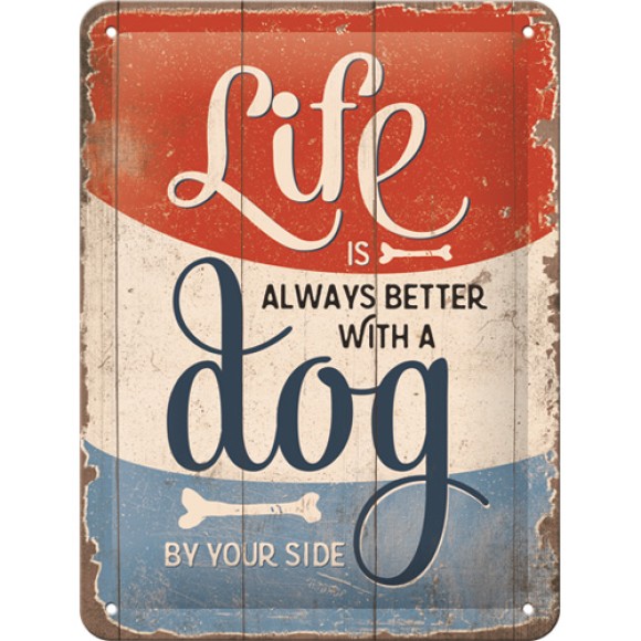 Nostalgic Μεταλλικός πίνακας PfotenSchild - Life is better with a dog