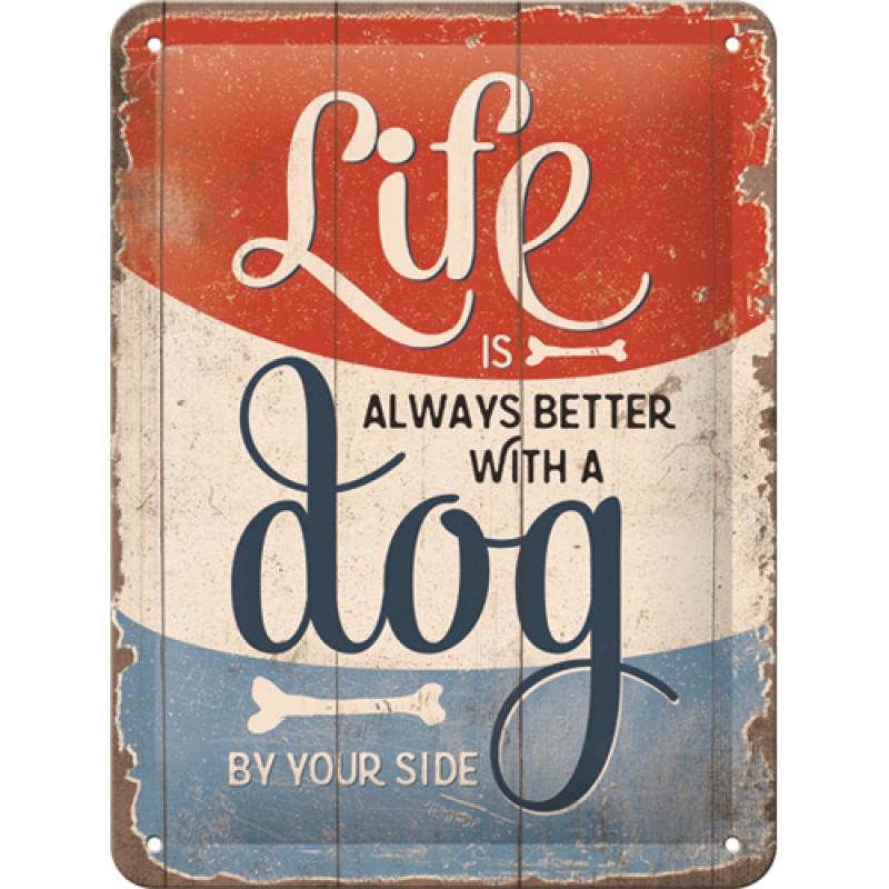 Nostalgic Μεταλλικός πίνακας PfotenSchild - Life is better with a dog